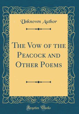 Download The Vow of the Peacock and Other Poems (Classic Reprint) - Unknown | PDF