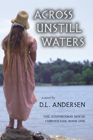 Download Across Unstill Waters: The Stephenson House Chronicles: Book One - D.L. Andersen file in ePub
