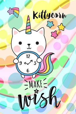 Download Kittycorn, Make a Wish: 6 X 9 Wide Ruled Paper Notebook, Appreciation, Quote Journal or Diary Unique Inspirational Composition Book Gift for Boys, Girls, Students and Teachers - Retirement, Birthday or Gratitude Present - Cute Kittycorn Cover -  | ePub