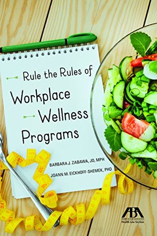 Read Online Rule the Rules of Workplace Wellness Programs - Barbara J Zabawa file in ePub
