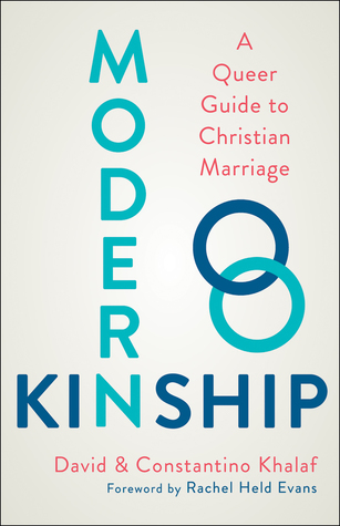 Download Modern Kinship: A Queer Guide to Christian Marriage - David Khalaf file in ePub
