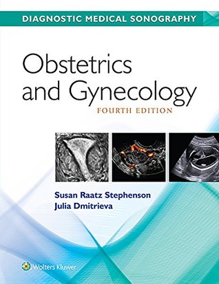 Download Diagnostic Medical Sonography/ Obstetrics & Gynecology 4e with Student Workbook Package - Lippincott Williams & Wilkins file in PDF