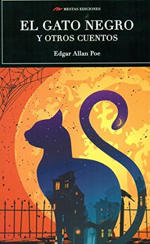 Read Online EL GATO NEGRO Y OTROS CUENTOS (SELECCIÃ“N CLÃSICOS UNIVERSALES) - Edgar Allan Poe file in PDF