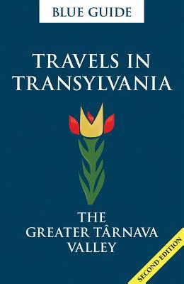 Read Online Travels in Transylvania: The Greater Târnava Valley - Lucy Abel-Smith file in ePub