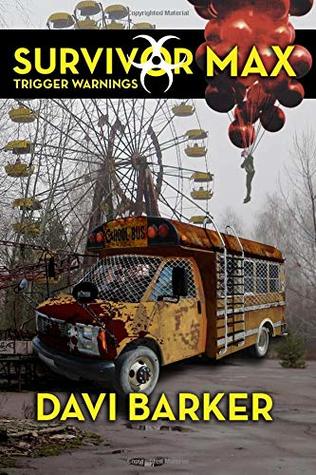 Read Survivor Max III: Trigger Warnings (Volume 3) - Davi Barker file in PDF