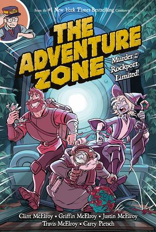 Read Online The Adventure Zone: Murder on the Rockport Limited! - Clint McElroy | ePub