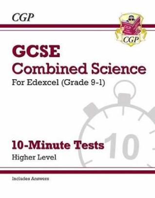 Download New Grade 9-1 GCSE Combined Science: Edexcel 10-Minute Tests (with answers) - Higher (CGP GCSE Combined Science 9-1 Revision) - CGP Books | ePub