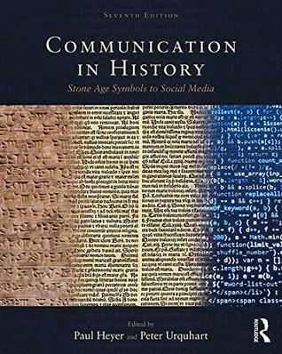 Full Download Communication in History: Stone Age Symbols to Social Media - David Crowley | PDF