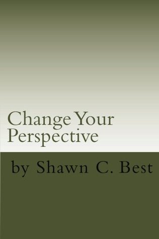 Full Download Change Your Perspective: Self Therapy Works Series (Volume 1) - Shawn Best file in ePub