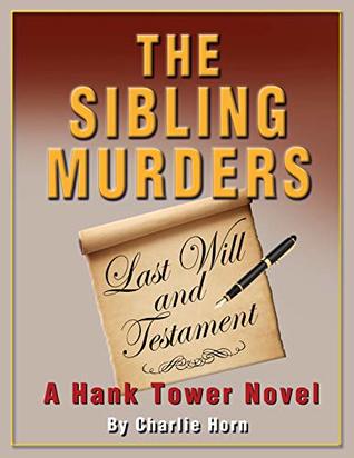 Download The Sibling Murders (A Hank Tower Novel Book 14) - Charlie Horn | PDF