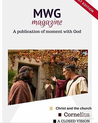 Download MWG magazine_vr: A publication of moment with God (First Edition Book 1) - Faith Nwabuisi | PDF
