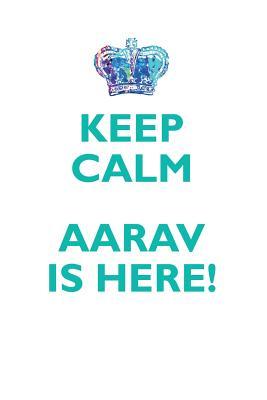 Read Online KEEP CALM, AARAV IS HERE AFFIRMATIONS WORKBOOK Positive Affirmations Workbook Includes: Mentoring Questions, Guidance, Supporting You - Affirmations World file in PDF
