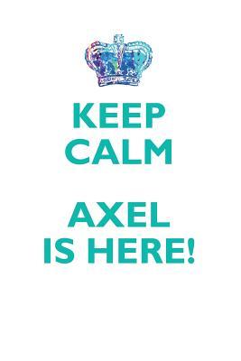 Full Download KEEP CALM, AXEL IS HERE AFFIRMATIONS WORKBOOK Positive Affirmations Workbook Includes: Mentoring Questions, Guidance, Supporting You - Affirmations World file in PDF