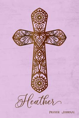 Read Online Prayer Journal, Heather: Personalized 370-Page, 6-Month Prayer Journal with 2 Pages Per Day - Gem Virtual Designs file in ePub
