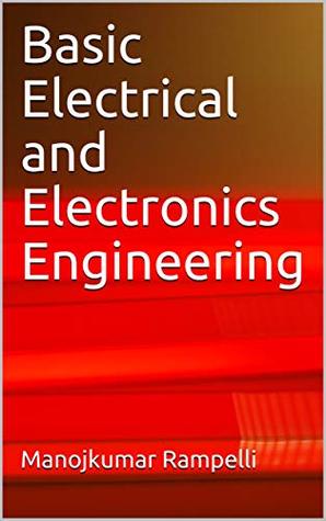 Read Basic Electrical and Electronics Engineering: For related engineering disciplines - Manojkumar Rampelli | ePub