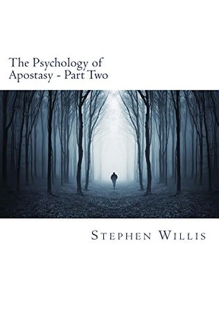 Download The Psychology of Apostasy, Part Two: How discipleship can lead us back - Stephen Willis | ePub