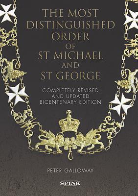 Download The Most Distinguished Order of St Michael and St George - Peter Galloway file in PDF