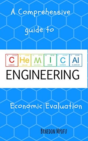 Download A comprehensive guide to Chemical Engineering economic evaluation - Brendon Mpofu file in ePub