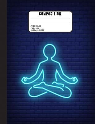 Read Online Composition Notebook Wide Ruled: Meditation Notebook Spiritual Practice Journal Writing Book Mindful Practice Notebooks - Mojo Books Publishing file in PDF