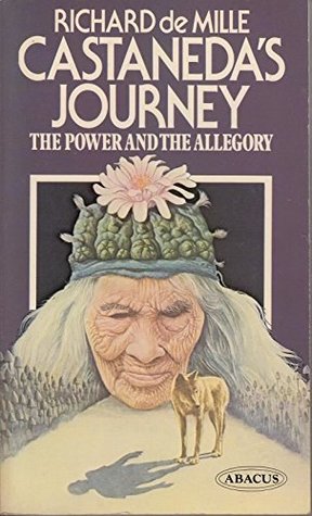 Read Online Castaneda's Journey: The Power and the Allegory (Abacus Books) - Richard de Mille file in PDF
