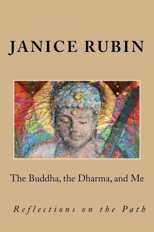 Read The Buddha, the Dharma, and Me: Reflections on the Path - Janice Rubin file in PDF