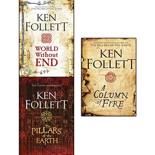 Read Online The Pillars of the Earth / World Without End / A Column of Fire - Ken Follett file in ePub