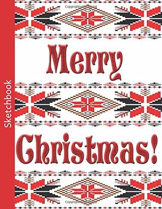 Read Online Merry Christmas Sketchbook: Blank & Dotted Paper for Drawing, Doodling and Sketching -  | PDF
