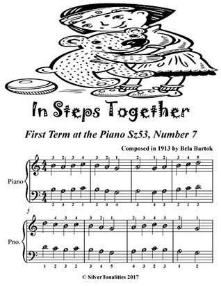 Full Download In Steps Together First Term at the Piano Sz53 Number 7 Easiest Piano Sheet Music - Béla Bartók file in ePub
