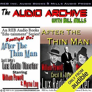 Read After the Thin Man: A One-Hour Lux Theater Episode: Plus Special Commentary -  | ePub