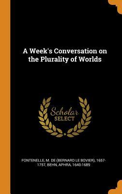 Full Download A Week's Conversation on the Plurality of Worlds - Aphra Behn file in ePub
