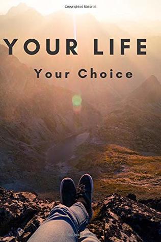 Read Your Life Your Choice: Unique Notebook, Journal, Diary (110 Pages, Unlined, 6 x 9)(Notebooks Journals) -  file in PDF