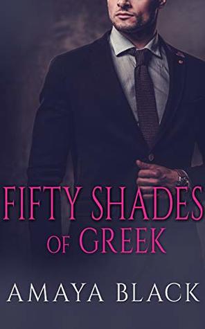 Download Fifty Shades of Greek: A BWWM Billionaire Romance (Greek Billionaire Series Book 1) - Amaya Black | ePub