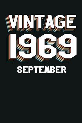 Read Online Vintage 1969 September: Blank Lined Journal for Your Retro Friend. 6x9 Inches, 100 Pages. - Leon Velez | ePub