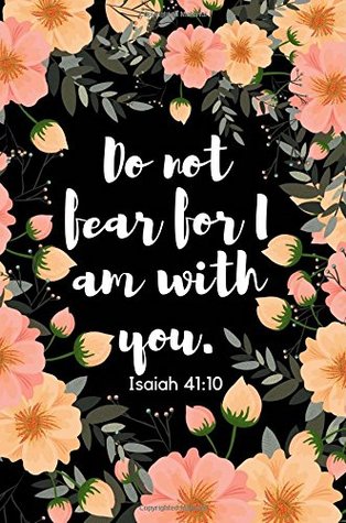 Read Online Do not fear for I am with you. Isaiah 41:10: Beautiful Bible Verse Journal for Women to write in, (6x9/wide ruled/150 Pages), Great Small Gift Idea for Christians - Asek Designs file in ePub