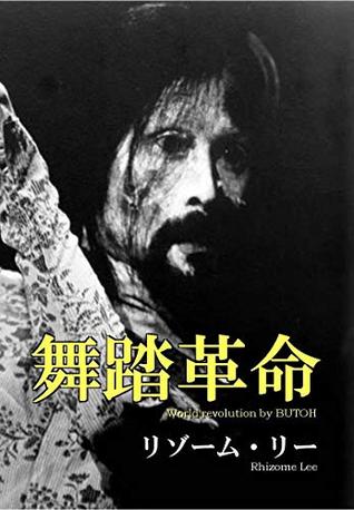 Full Download World Revolution by Butoh: The truth road to release humans (Word Lights) - Rhizome Lee | PDF