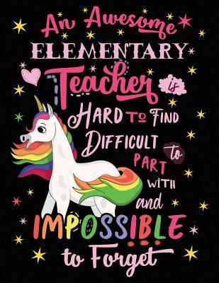Download An Awesome Elementary Teacher Is Hard to Find Difficult to Part with and Impossible to Forget: Cute Unicorn Wide-Lined Notebook Pink -  | PDF