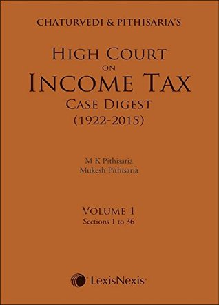 Download High Court On Income Tax Case Digest (1922-2015) - Chaturvedi | ePub