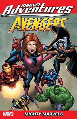Read Marvel Adventures The Avengers Vol. 6: Mighty Marvels (Marvel Adventures The Avengers (2006-2009)) - Marc Sumerak file in ePub