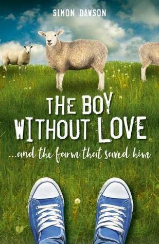 Download The Boy Without Love . . . and the Farm That Saved Him - Simon Dawson file in ePub