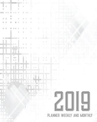 Read Online 2019 Planner Weekly and Monthly: A Year - 365 Daily - 52 Week Journal Planner Calendar Schedule Organizer Appointment Notebook, Monthly Planner - Alicia Clays file in PDF