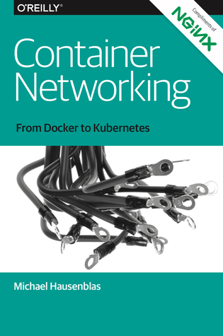 Read Container Networking From Docker to Kubernetes - Michael Hausenblas | PDF