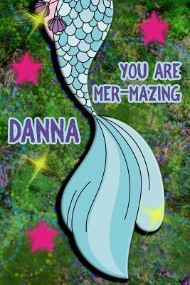 Full Download You Are Mer-Mazing Danna: Wide Ruled Composition Book Diary Lined Journal Green with Mermaid Tail - Lacy Shwimmer | ePub