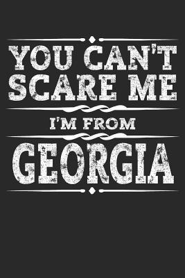 Read You Can't Scare Me I'm from Georgia: Georgia Composition Notebook the Peach State Vacation Planner Atlanta Travel Journal Souvenirs Gift - 120 Blank Lined Pages Diary Memory Book - Georgia Journals | ePub