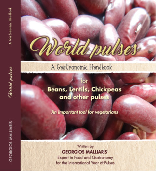Download A Gastronomic Handbook for Beans, Lentils, Chickpeas and other pulses: An important tool for vegetarians - Georgios Malliaris | PDF