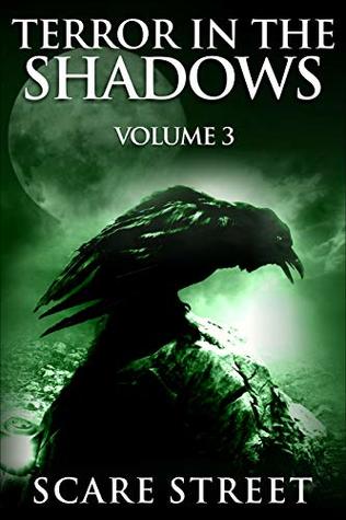 Read Online Terror in the Shadows Volume 3: Scary Ghosts, Paranormal & Supernatural Horror Short Stories Anthology - Ron Ripley file in ePub