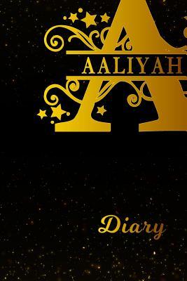 Read Aaliyah Diary: Letter a Personalized First Name Personal Writing Journal Black Gold Glitter Space Effect Cover Daily Diaries for Journalists & Writers Note Taking Write about Your Life & Interests -  | PDF