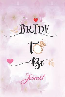 Read Online Bride to Be Journal: Color Page/Ruled Decorated Wedding Shower Gift/Pastel Flower Background Bride to Be Book - Robby | PDF