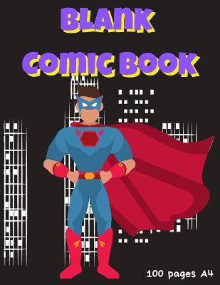 Read Online A4 Blank Comic Book: 8.5inx11in 100 Blank Pages -  | ePub