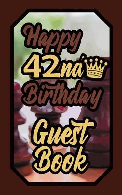 Download Happy 42nd Birthday Guest Book: 42 Boardgames Celebration Message Logbook for Visitors Family and Friends to Write in Comments & Best Wishes Gift Log (Birth Day Guestbook) - Alek | PDF