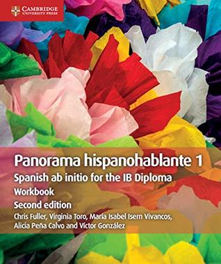 Download Panorama hispanohablante 1 Workbook: Spanish ab initio for the IB Diploma - Chris Fuller file in PDF